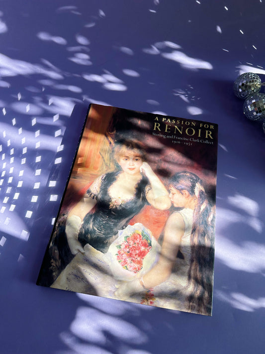 A Passion for Renoir: Sterling and Francine Clark Collect, 1916-1951