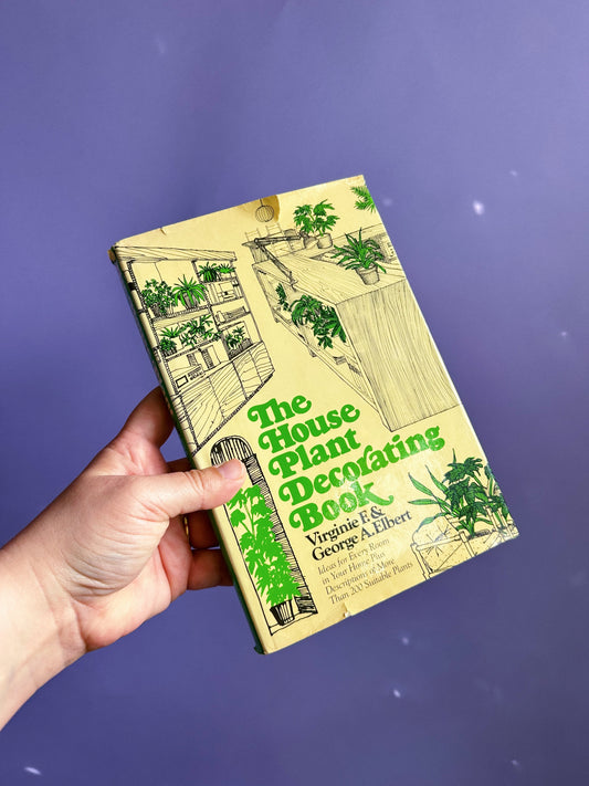 Vintage 1970s House Plant Decorating Hardcover Book