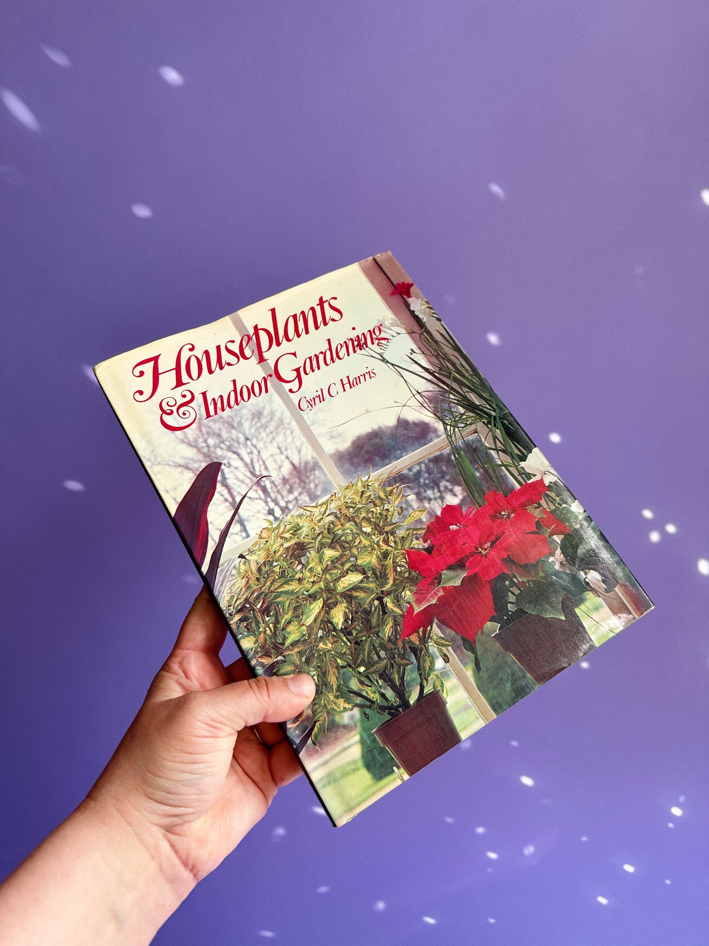 Houseplants & Indoor Gardening by Cyril C. Harris (1973, Hardcover)